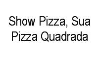 Logo Show Pizza, Sua Pizza Quadrada