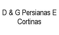 Logo D & G Persianas E Cortinas em Vila da Prata