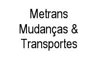 Logo Metrans Mudanças & Transportes em Parque Jandaia