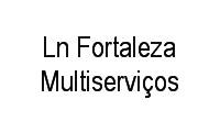 Logo de Ln Fortaleza Multiserviços em Praça da Bandeira