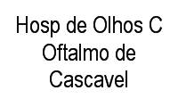 Logo Hosp de Olhos C Oftalmo de Cascavel em Centro