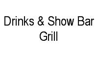 Logo Drinks & Show Bar Grill em Comendador Soares