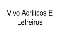 Logo de Vivo Acrílicos E Letreiros em Asa Norte