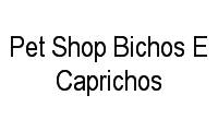 Logo Pet Shop Bichos E Caprichos em Centro