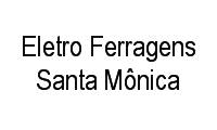 Logo Eletro Ferragens Santa Mônica em Santa Mônica