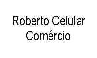 Logo Roberto Celular Comércio
