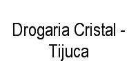 Logo Drogaria Cristal - Tijuca em Grajaú
