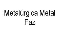 Logo Metalúrgica Metal Faz em Jardim São Paulo II