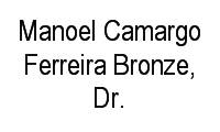 Logo Manoel Camargo Ferreira Bronze, Dr. em Vila São Jorge da Lagoa