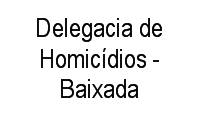 Logo Delegacia de Homicídios - Baixada