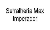 Logo Serralheria Max Imperador em Centro