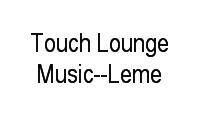 Logo Touch Lounge Music--Leme em Cidade Jardim