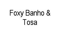 Logo Foxy Banho & Tosa em Boqueirão