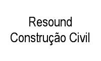 Logo Resound Construção Civil Ltda em Chora Menino