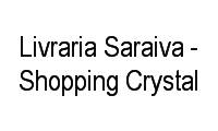 Logo Livraria Saraiva - Shopping Crystal em Centro