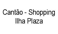 Logo Cantão - Shopping Ilha Plaza em Jardim Carioca