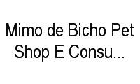 Logo de Mimo de Bicho Pet Shop E Consultório Veterinário em Nossa Senhora das Graças