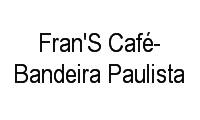 Logo Fran'S Café-Bandeira Paulista em Itaim Bibi