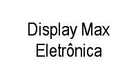 Logo Display Max Eletrônica em Campos Elíseos
