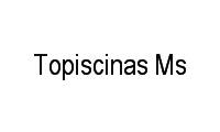 Logo de Topiscinas Ms em Vila Planalto