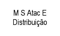 Logo de M S Atac E Distribuição em Chácaras Reunidas Santa Terezinha