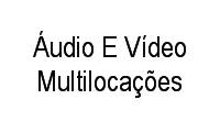 Logo Áudio E Vídeo Multilocações em Belenzinho