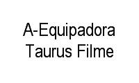 Logo A-Equipadora Taurus Filme
