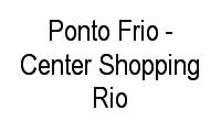 Logo Ponto Frio - Center Shopping Rio