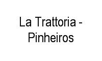 Logo La Trattoria - Pinheiros em Pinheiros