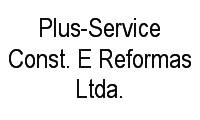 Logo Plus-Service Const. E Reformas Ltda. em Caminho das Árvores