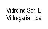 Logo Vidroinc Ser. E Vidraçaria em Jacarepaguá