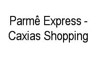 Logo Parmê Express - Caxias Shopping em Parque Duque
