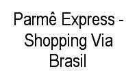 Logo Parmê Express - Shopping Via Brasil em Irajá