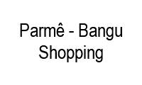 Logo Parmê - Bangu Shopping em Bangu