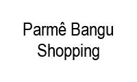 Fotos de Parmê Bangu Shopping em Bangu