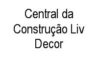 Logo Central da Construção Liv Decor em Barra da Tijuca