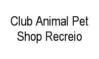Logo Club Animal Pet Shop Recreio em Recreio dos Bandeirantes