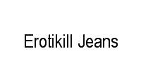 Logo Erotikill Jeans em Centro