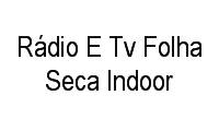 Logo Rádio E Tv Folha Seca Indoor em Portão