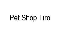 Logo Pet Shop Tirol em Tirol