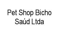 Logo Pet Shop Bicho Saúd Ltda em Penha Circular