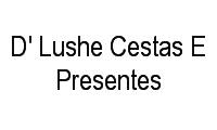 Logo D' Lushe Cestas E Presentes Ltda em Cavalhada