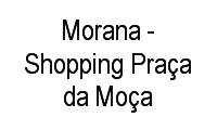 Logo Morana - Shopping Praça da Moça em Centro