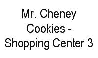 Logo Mr. Cheney Cookies - Shopping Center 3 em Bela Vista