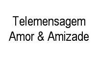 Logo Telemensagem Amor & Amizade em Amizade