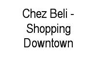 Logo Chez Beli - Shopping Downtown em Barra da Tijuca