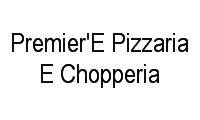Logo Premier'E Pizzaria E Chopperia em Sítio Cercado