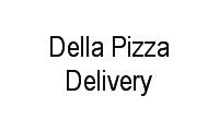Logo Della Pizza Delivery em Jardim Itália II