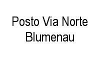 Logo Posto Via Norte Blumenau em Itoupava Norte