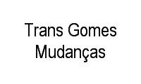 Logo Trans Gomes Mudanças em Vila Bela Vista (Zona Norte)